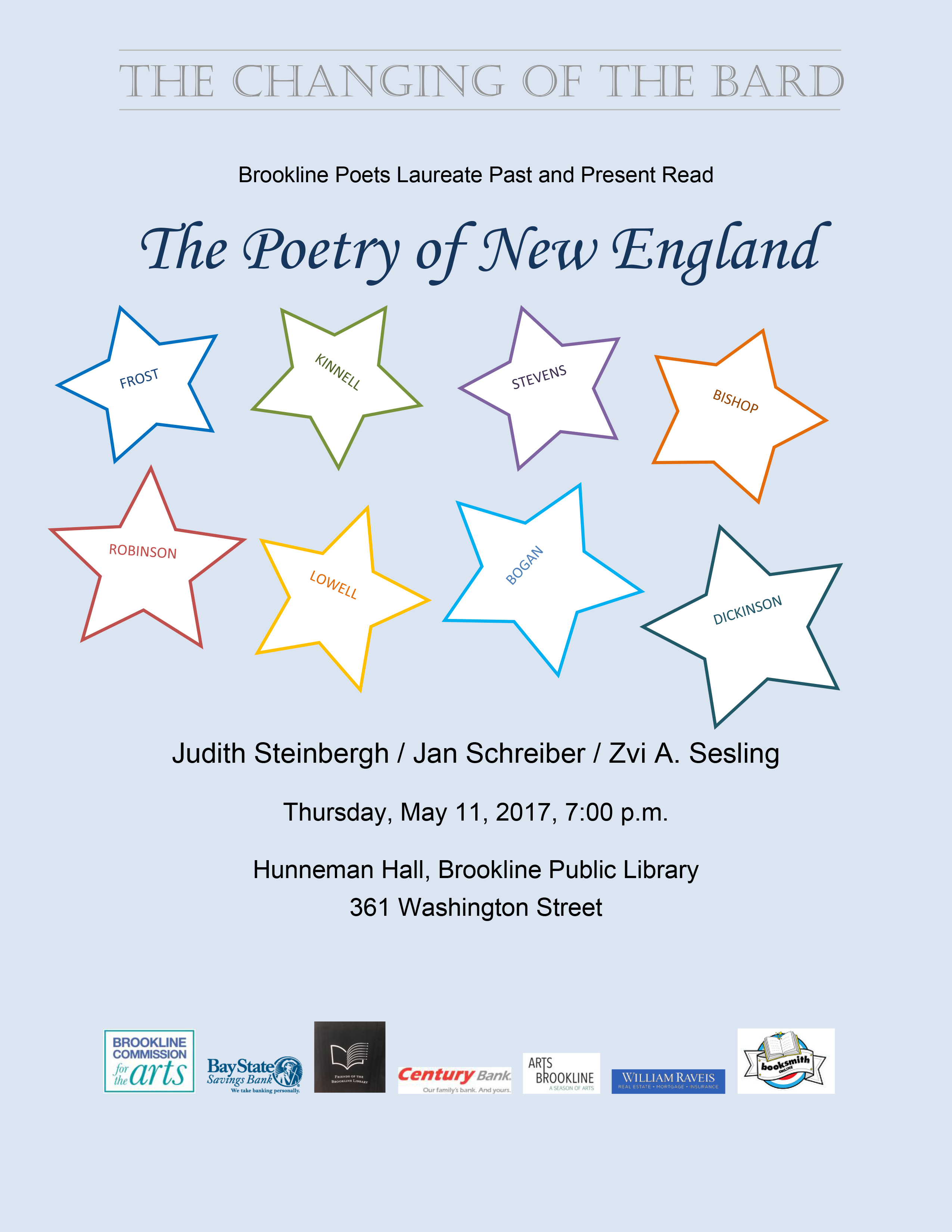 Changing of the Bard: An evening of poetry with Brookline poets laureate past & present Judith Steinbergh, Jan Schreiber and Zvi A Seslin reading The Poetry of New England.